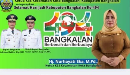 Ketua K3S Kecamatan Kota Bangkalan, Kabupaten Bangkalan, Mengucapkan Selamat Hari Jadi Bangkalan ke-494 ‘Berbenah dan Berbudaya’