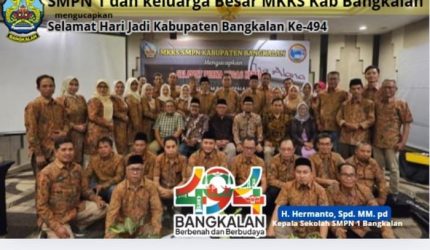 SMPN 1 dan Keluarga Besar MKKS Bangkalan Mengucapkan Selamat Hari Jadi Bangkalan ke-494 ‘Berbenah dan Berbudaya’